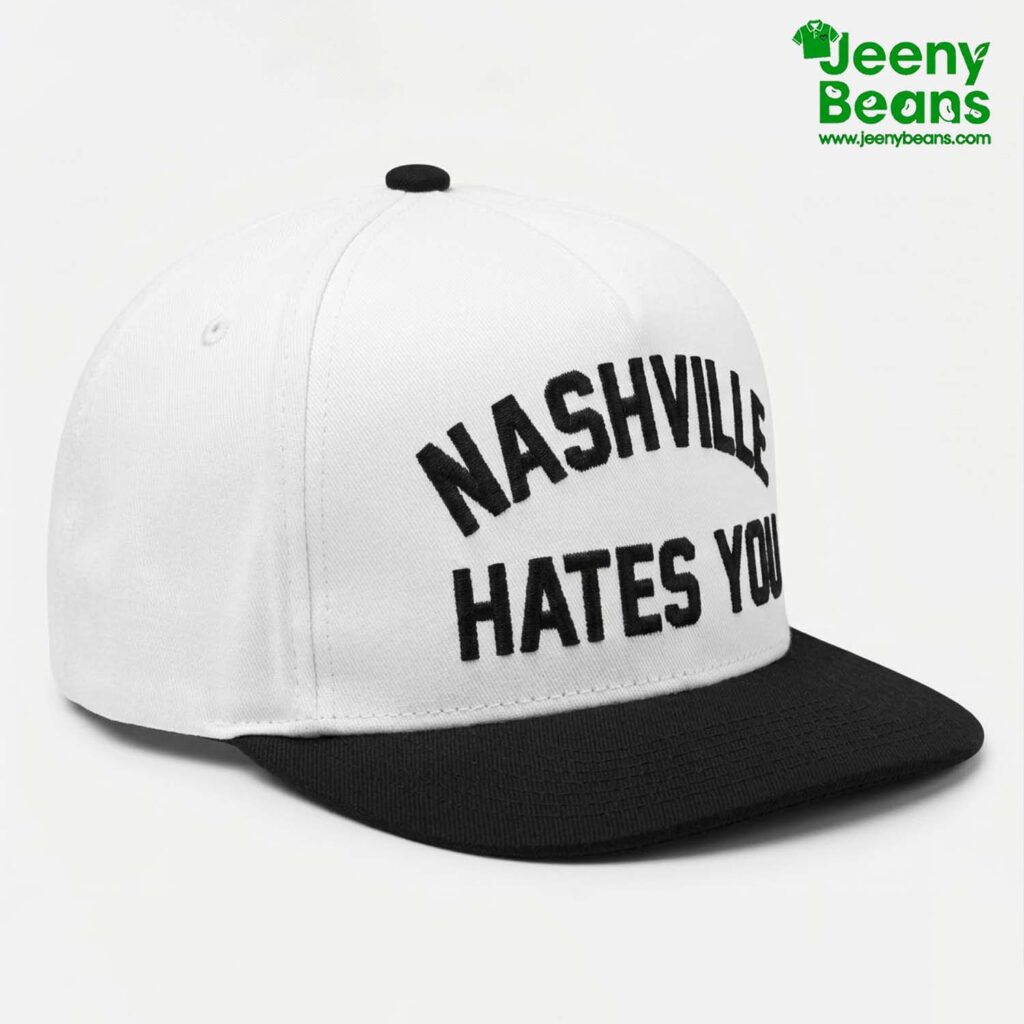 Nashville Hates You Hat