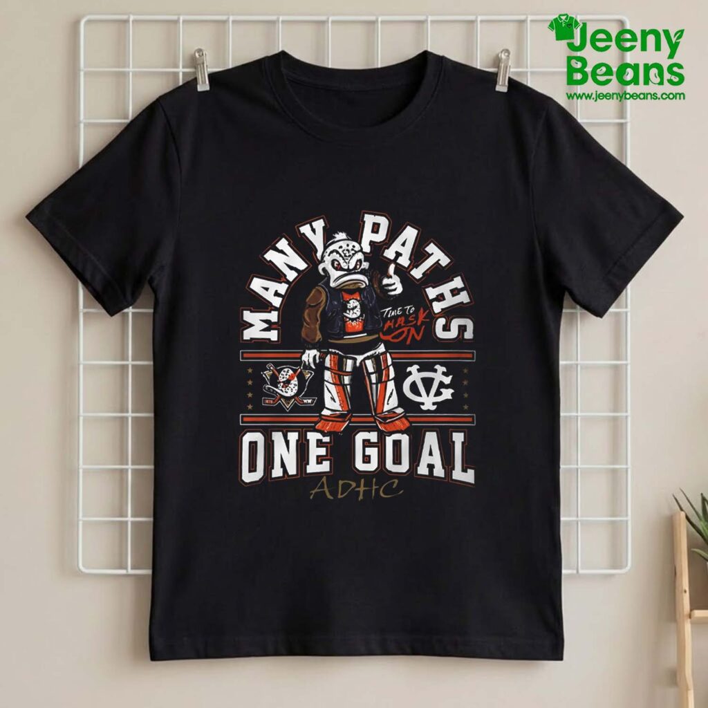Anaheim Ducks Many Paths One Goal Shirt