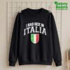 I Had Sex In Italia Shirt