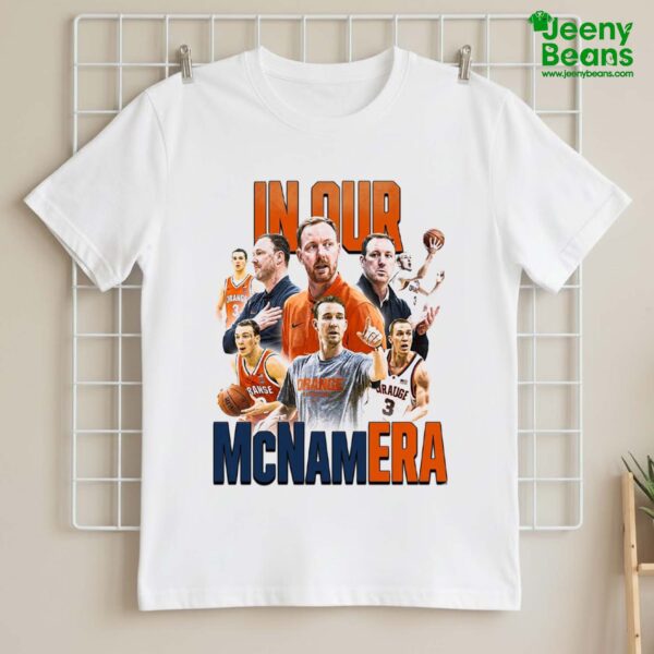 Syracuse Orange In Our McNamEra Shirt