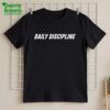 Daily Discipline Shirt