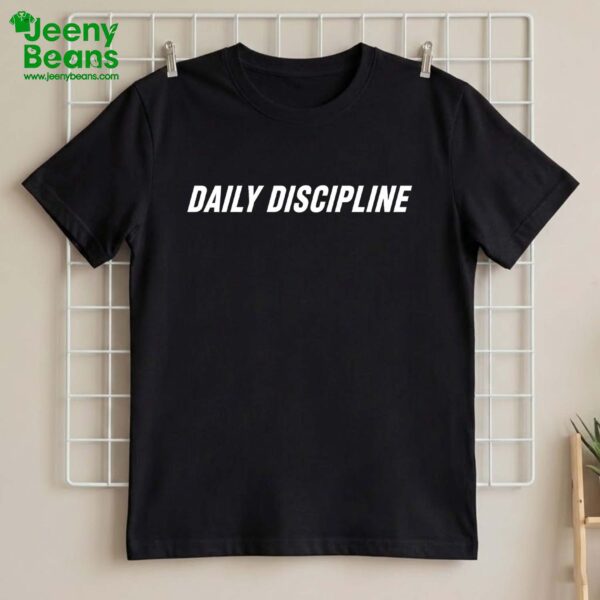 Daily Discipline Shirt