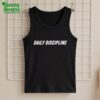 Daily Discipline Shirt