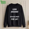 Look Around Spencer Pratt For LA Shirt