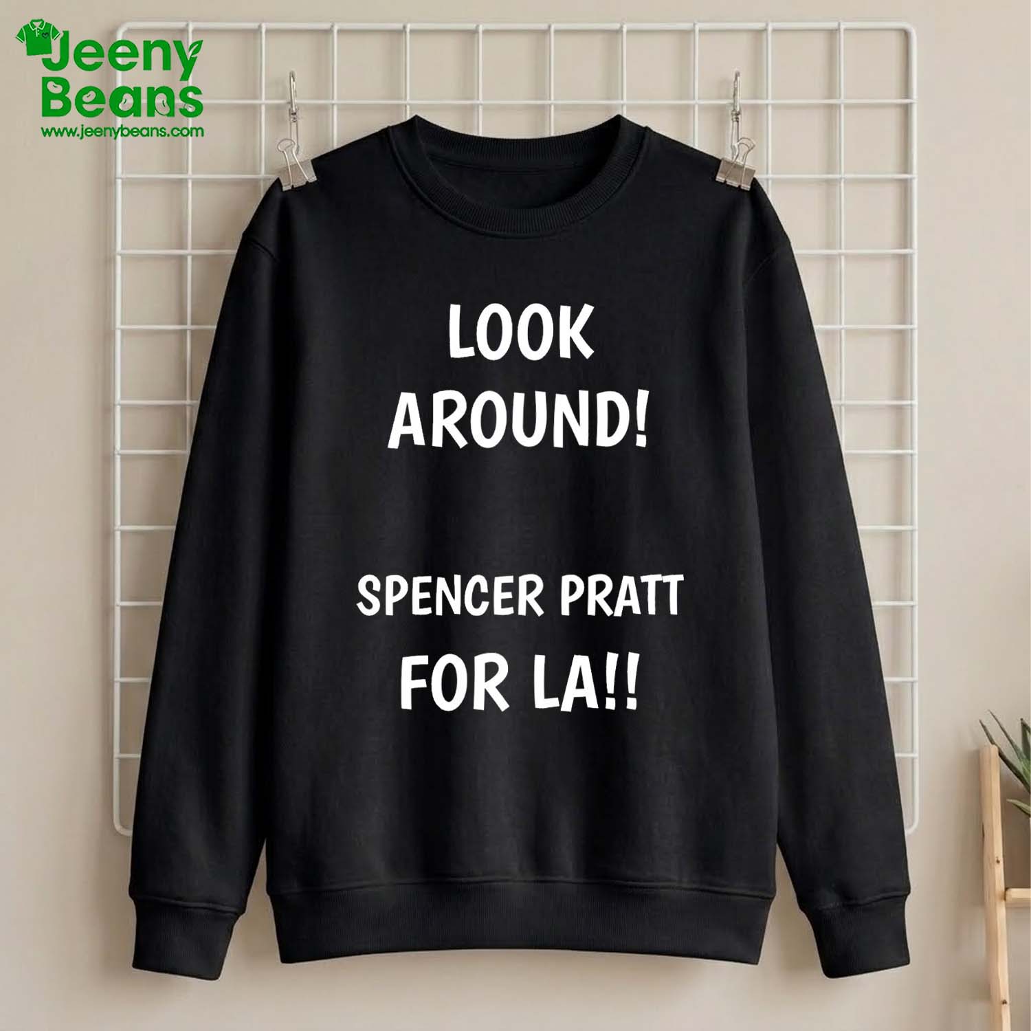 Look Around Spencer Pratt For LA Shirt