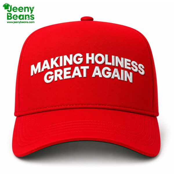 Making Holiness Great Again Hat