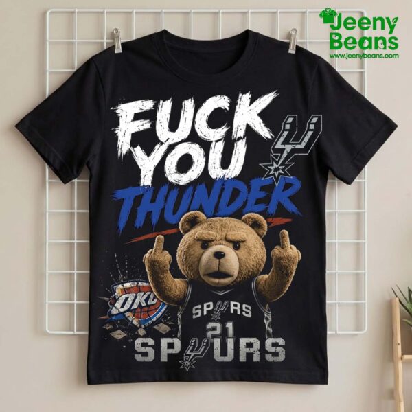 Spurs Fuck You Thunder Shirt