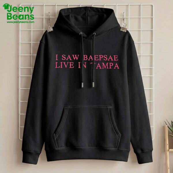 I Saw Baepsae Live In Tampa Shirt