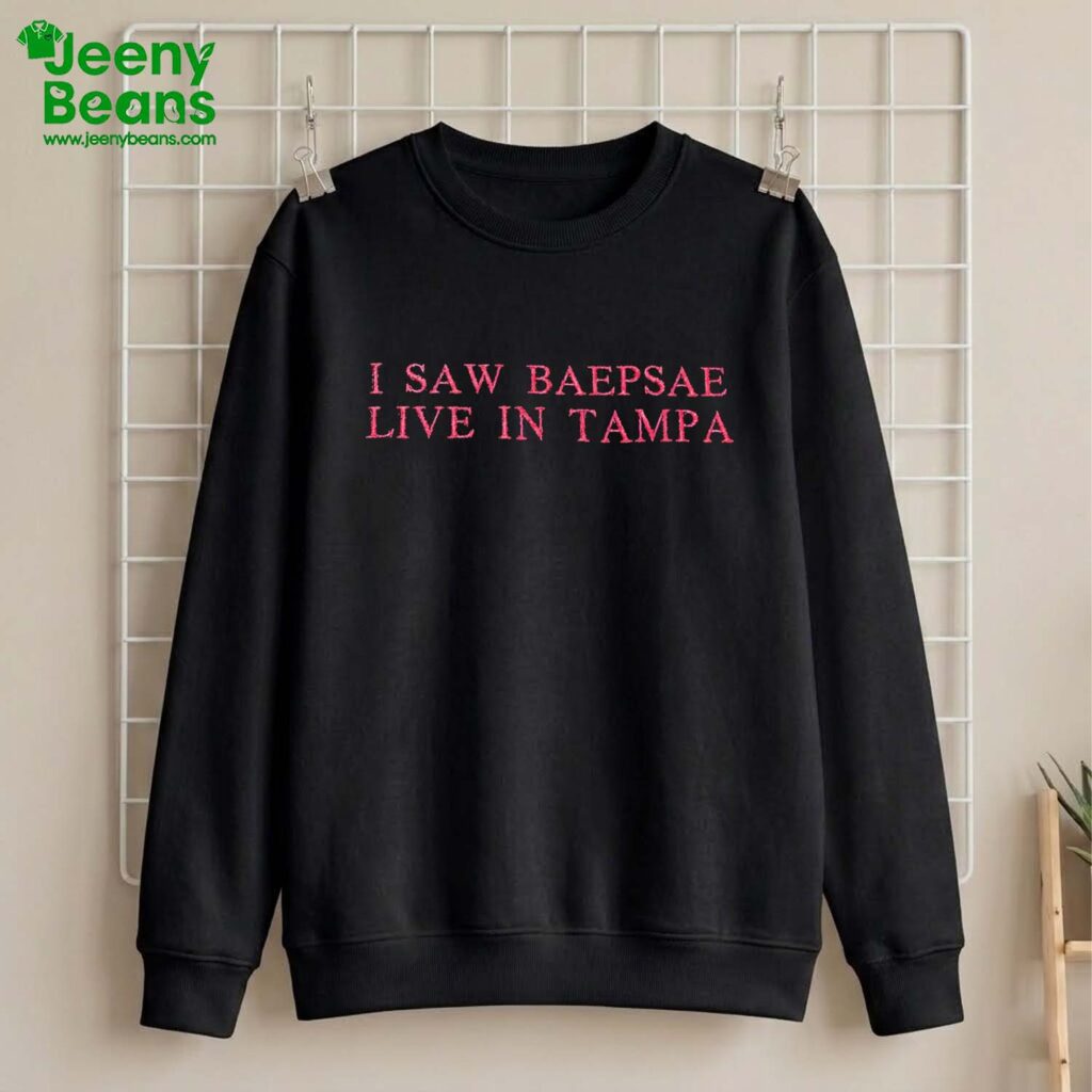 I Saw Baepsae Live In Tampa Shirt