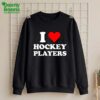 I love Hockey Players Shirt