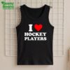 I love Hockey Players Shirt