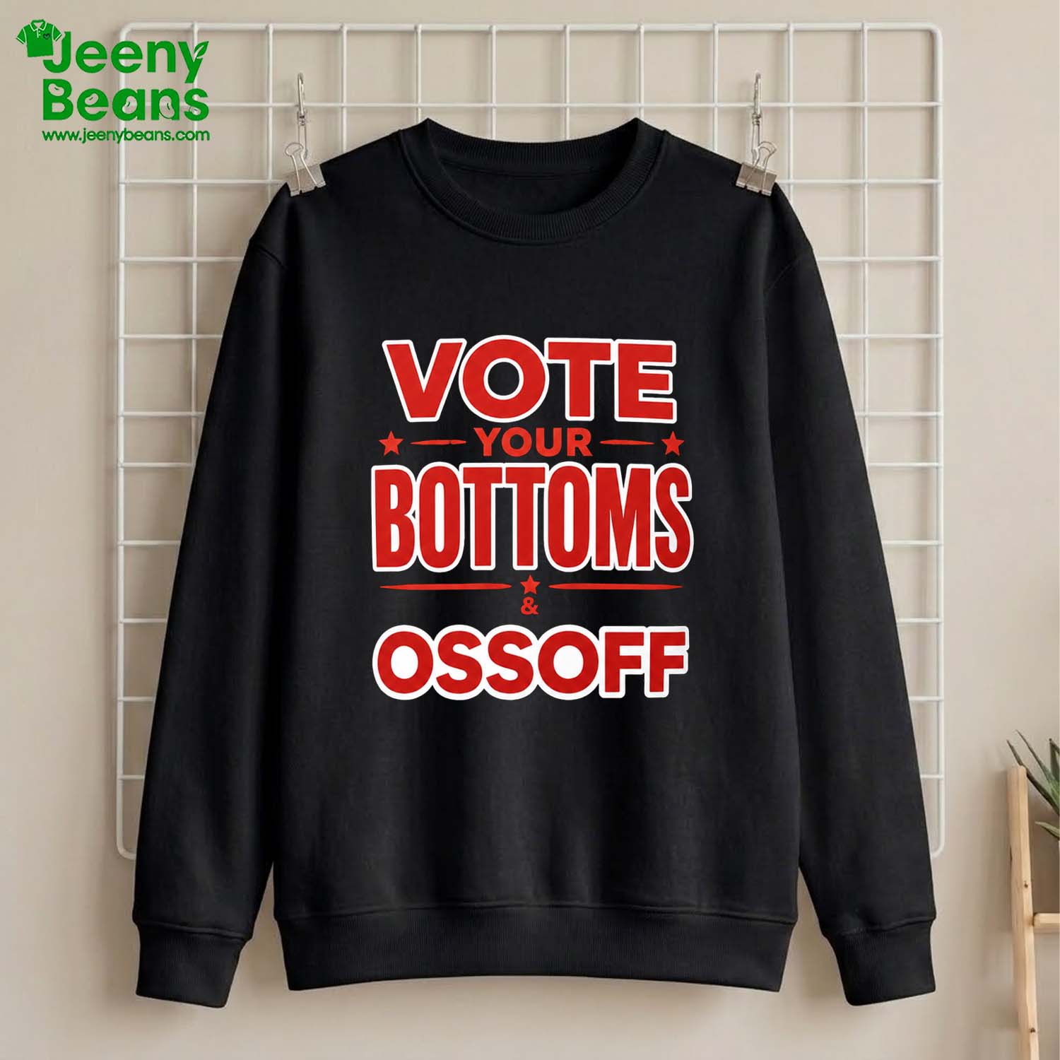 Vote Your Bottoms And Ossoff Shirt