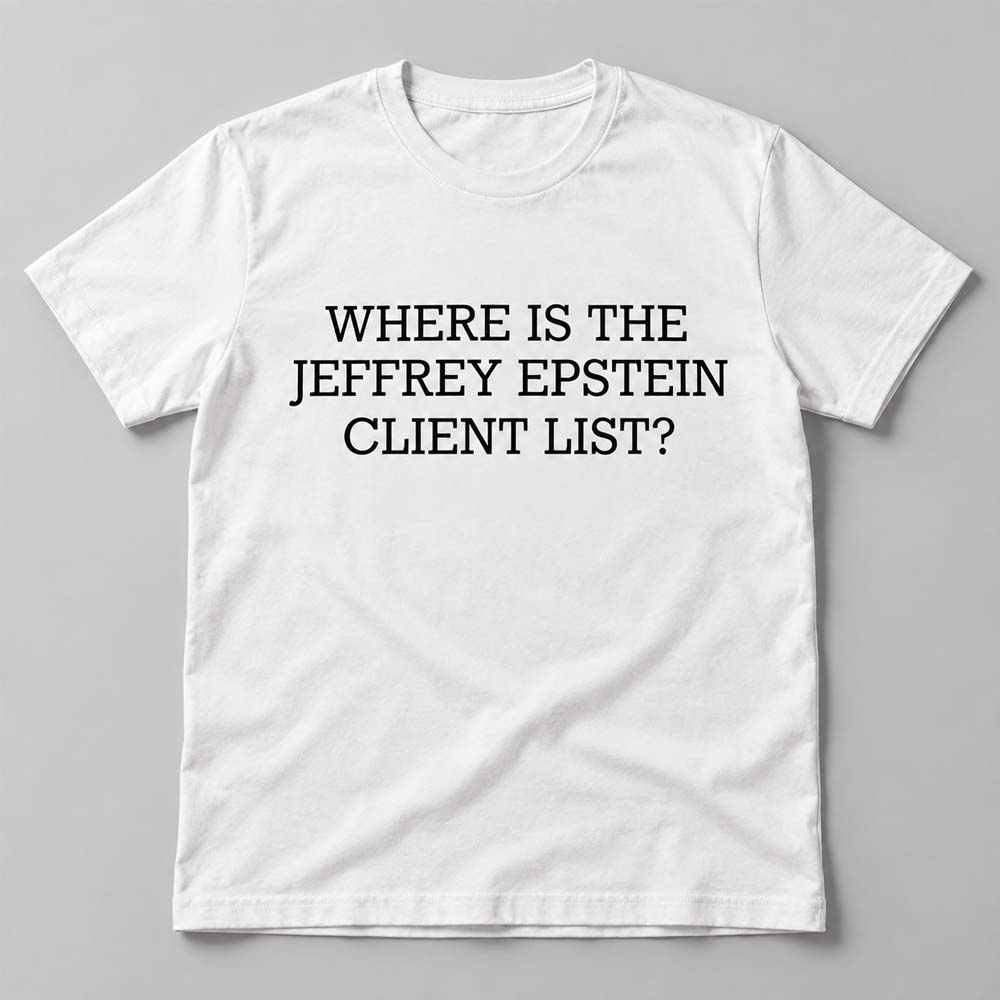 CNN News Where Is the Jeffrey Epstein Client List Shirt